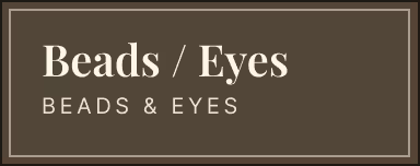 Beads/Eyes Beads & Eyes