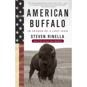 American Buffalo : In Search of a Lost Icon - Steven Rinella (Paperback)