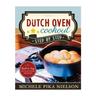 Dutch Oven Cookout Step-by-Step - Michele Pika Nielson - Blue