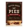 Dutch Oven Pies: Sweet and Savory - Paperback - Matt Pelton - Brown