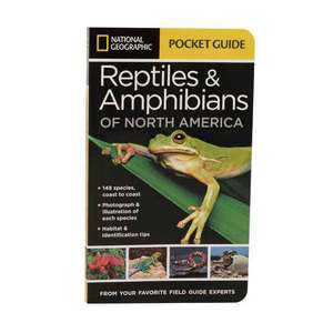 National Geographic Pocket Guide to Reptiles and Amphibians of North America