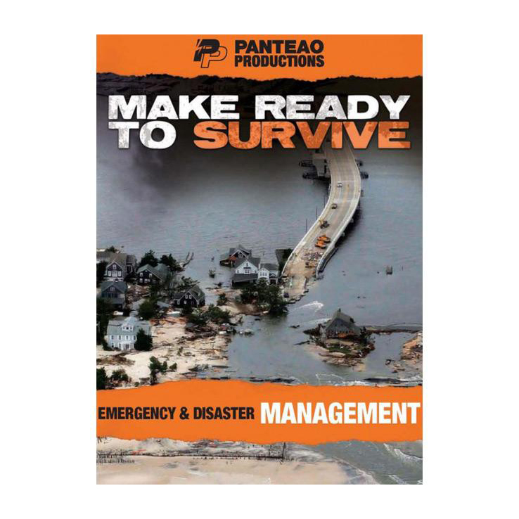 Panteao Productions Make Ready to Survive Emergency & Disaster Management DVD Panteao Productions Make Ready to Survive Emergency & Disaster Management DVD