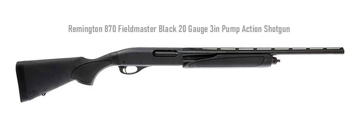 Remington 870 Fieldmaster Black 20 Gauge 3in Pump Action Shotgun