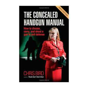 The Concealed Handgun Manual