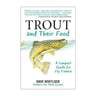 Trout and Their Food A Complete Guide