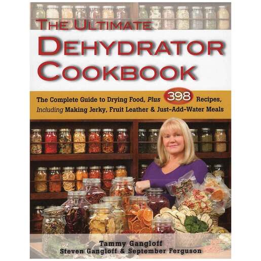 The Ultimate Dehydrator Cookbook