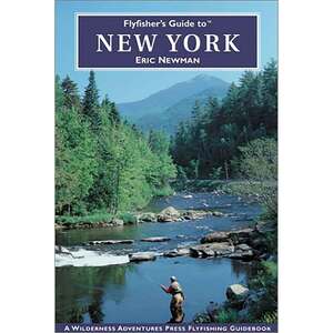 Wilderness Adventures Flyfisher's Guide to New York Book